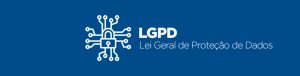 LGPD- Lei Geral de Proteção de Dados