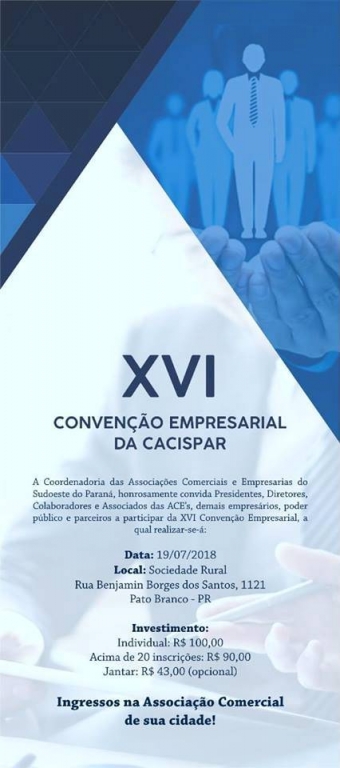 XVI CONVENÇÃO EMPRESARIAL DA CACISPAR