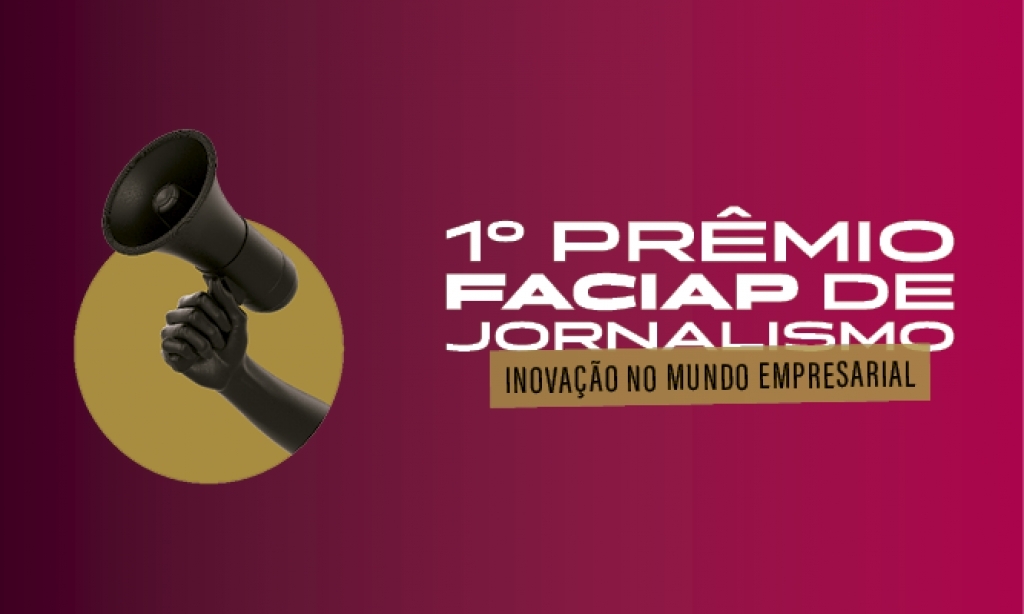 Faciap abre inscrições para o Prêmio de Jornalismo