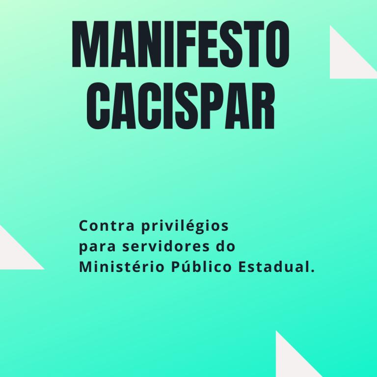 Cacispar se manifesta contra os privilégios  do Ministério Público Estadual