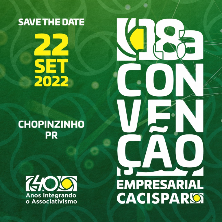 A 18ª Convenção Empresarial da Cacispar