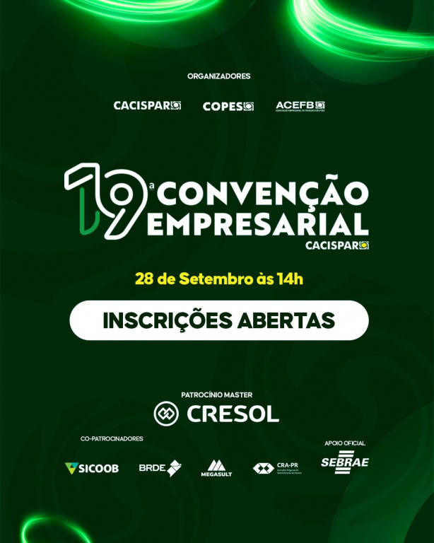19ª Convenção Empresarial da Cacispar