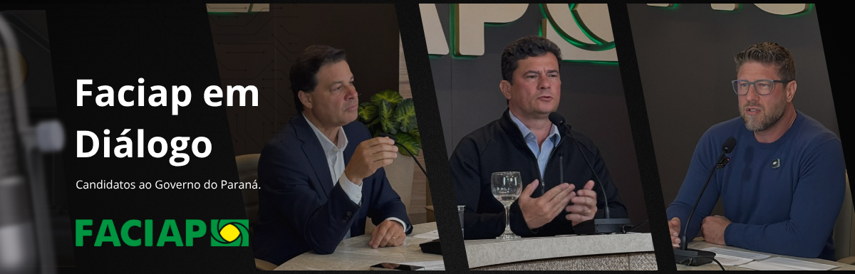 Faciap reúne candidatos ao Governo do Paraná